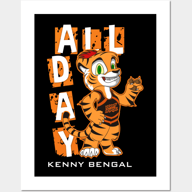 All Day Bengal Wall Art by KennyBengal26